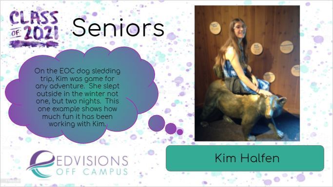 Image of senior Kim Halfen with text about sleeping outside in Winter on a EOC dog sledding trip!  