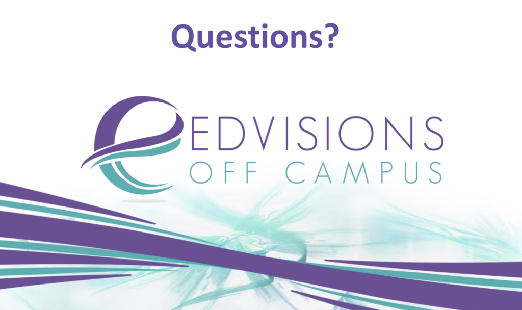 Text: Questions? EdVisions Off Campus