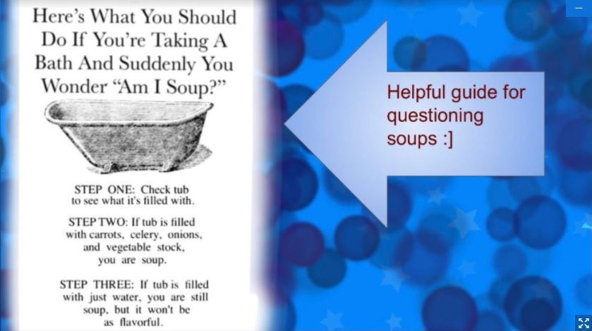 Image on blue background with helpful guide to what to do if you are taking a bath and suddenly wonder "am I soup"