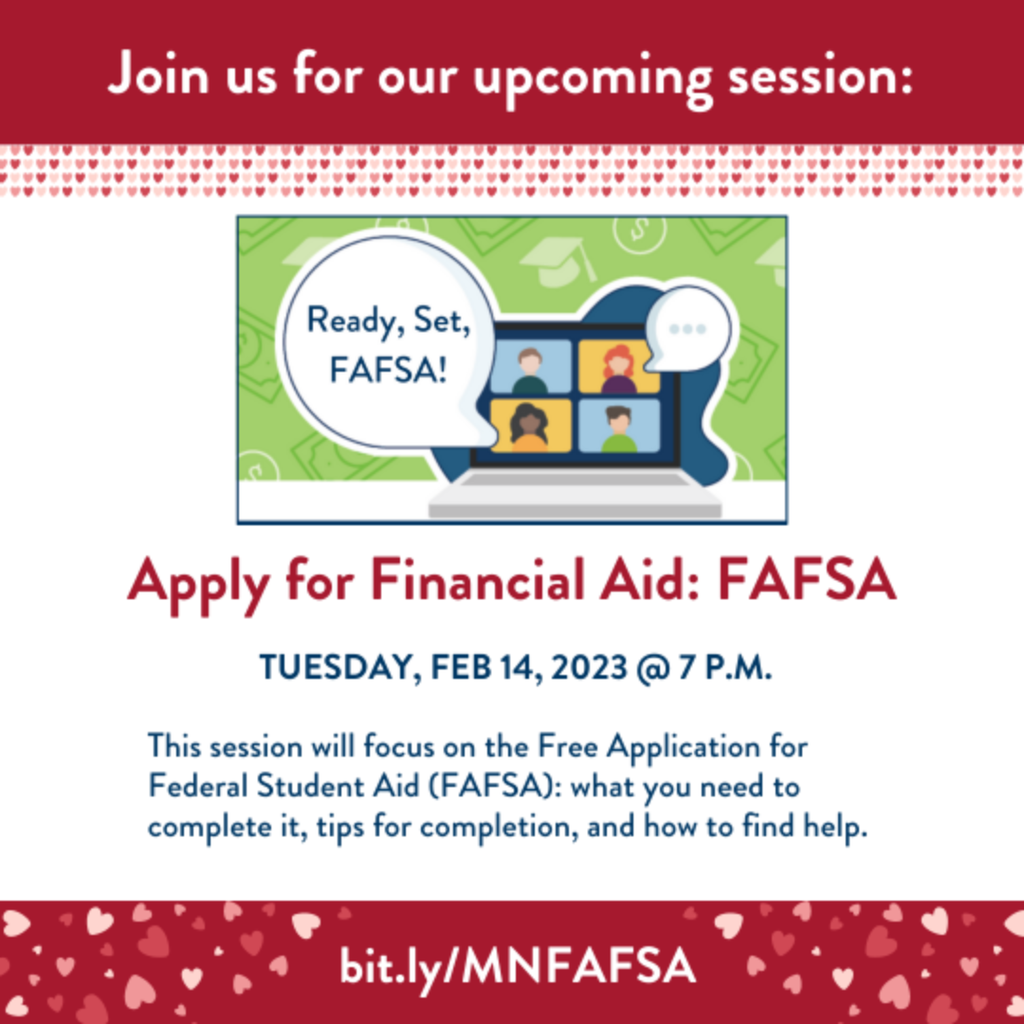 "Jokin us for our upcoming session: Ready, Set Fasfa.  Tuesday Feb 14, at 7PM.