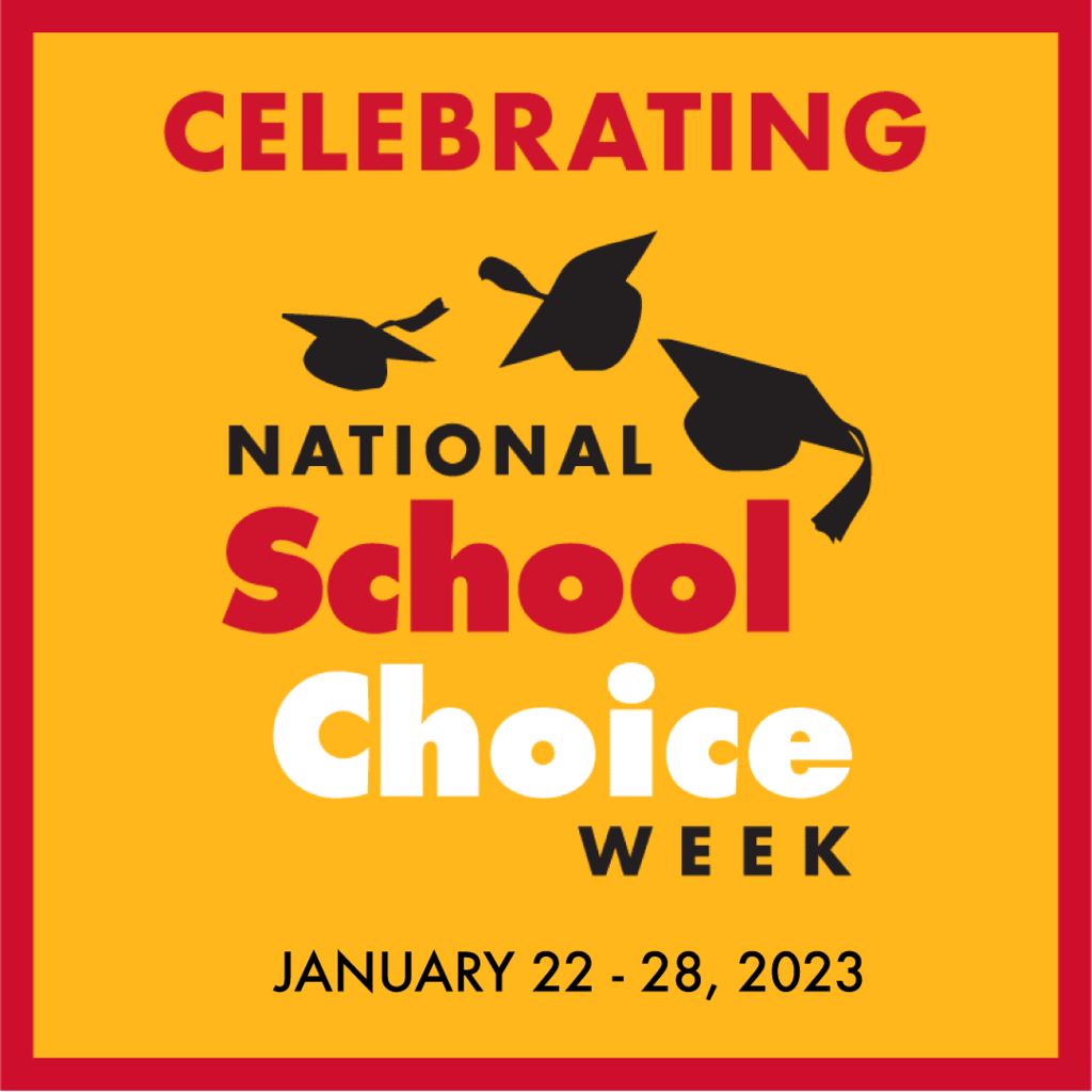 Orange image with words :Celebrating School Choice week January 23-28, 2023"