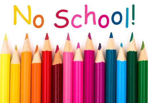 colored pencils in a rainbow patter with the words: "No School"